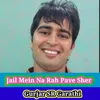 Jail Mein Na Rah Pave Sher